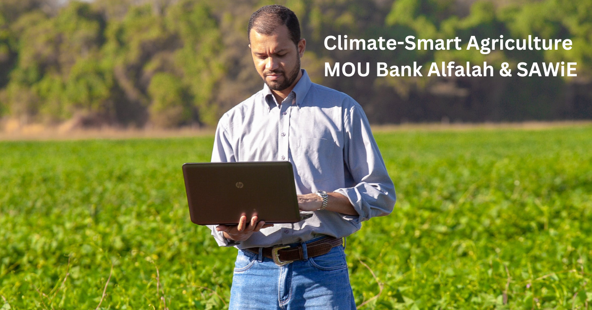 Climate-Smart Agriculture, MOU Bank Alfalah & SAWiE